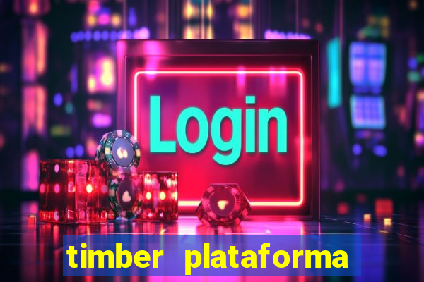 timber plataforma de jogos